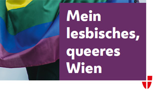 Regenbogenfahne, Schriftzug "Mein lesbisches, queeres Wien, Logo der Stadt Wien