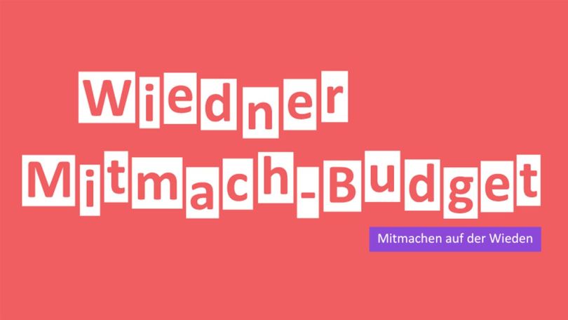 Banner mit der Aufschrift "Wiedner Mitmach-Budget - Mitmachen auf der Wieden"