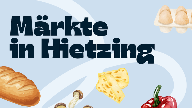 Schriftzug Märkte in Hietzing; Zeichnungen von Brot, Käse und Gemüse