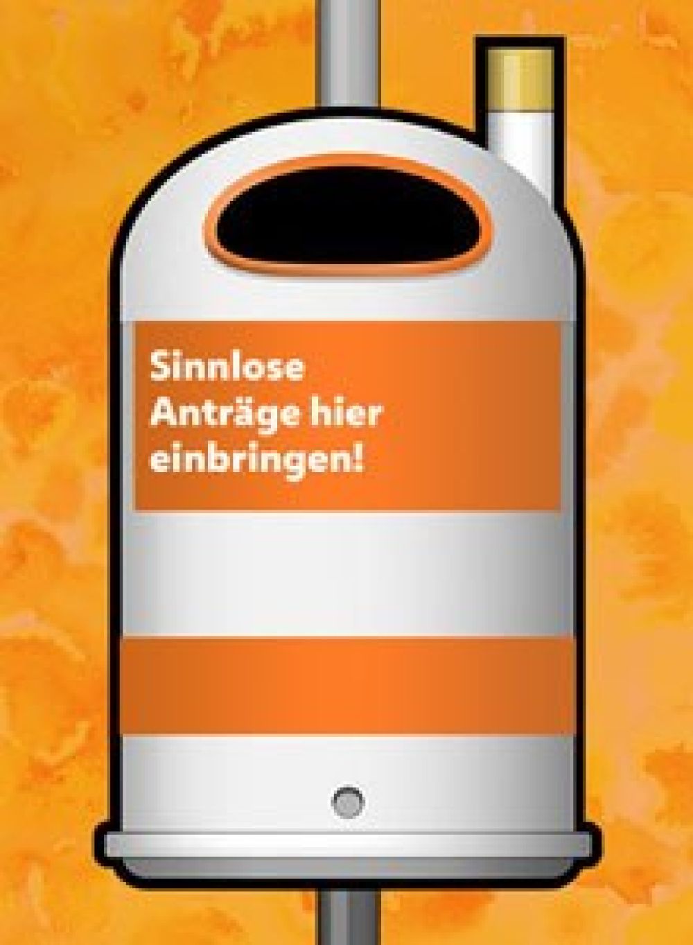 Paperkorb mit dem Spruch "Sinnlose Antraege hier einbringen"