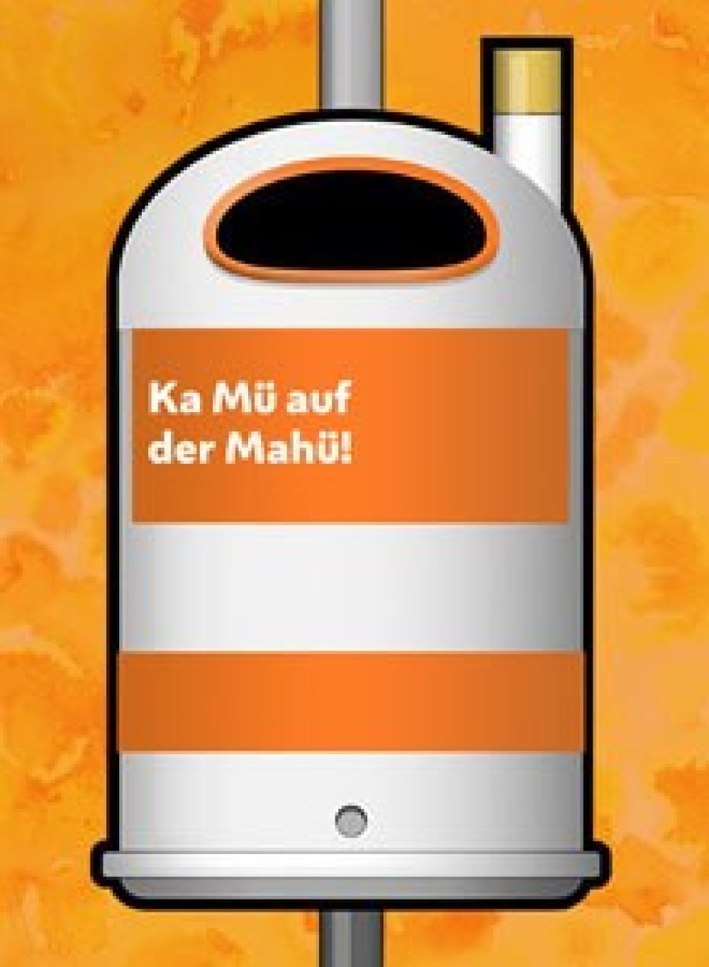 Paperkorb mit dem Spruch "Ka Mü auf der Mahü"
