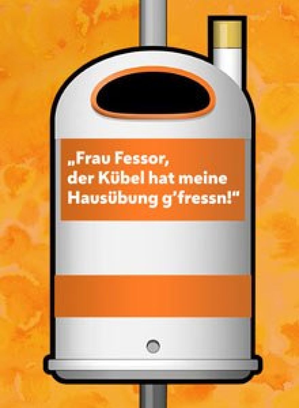 Paperkorb mit dem Spruch "Frau Fessor, der-Kübel hat meine Hausübung gefressen"