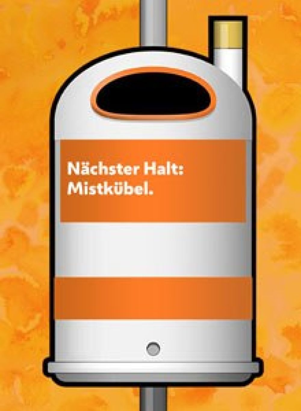 Paperkorb mit dem Spruch "Nächster Halt: Mistkübel"