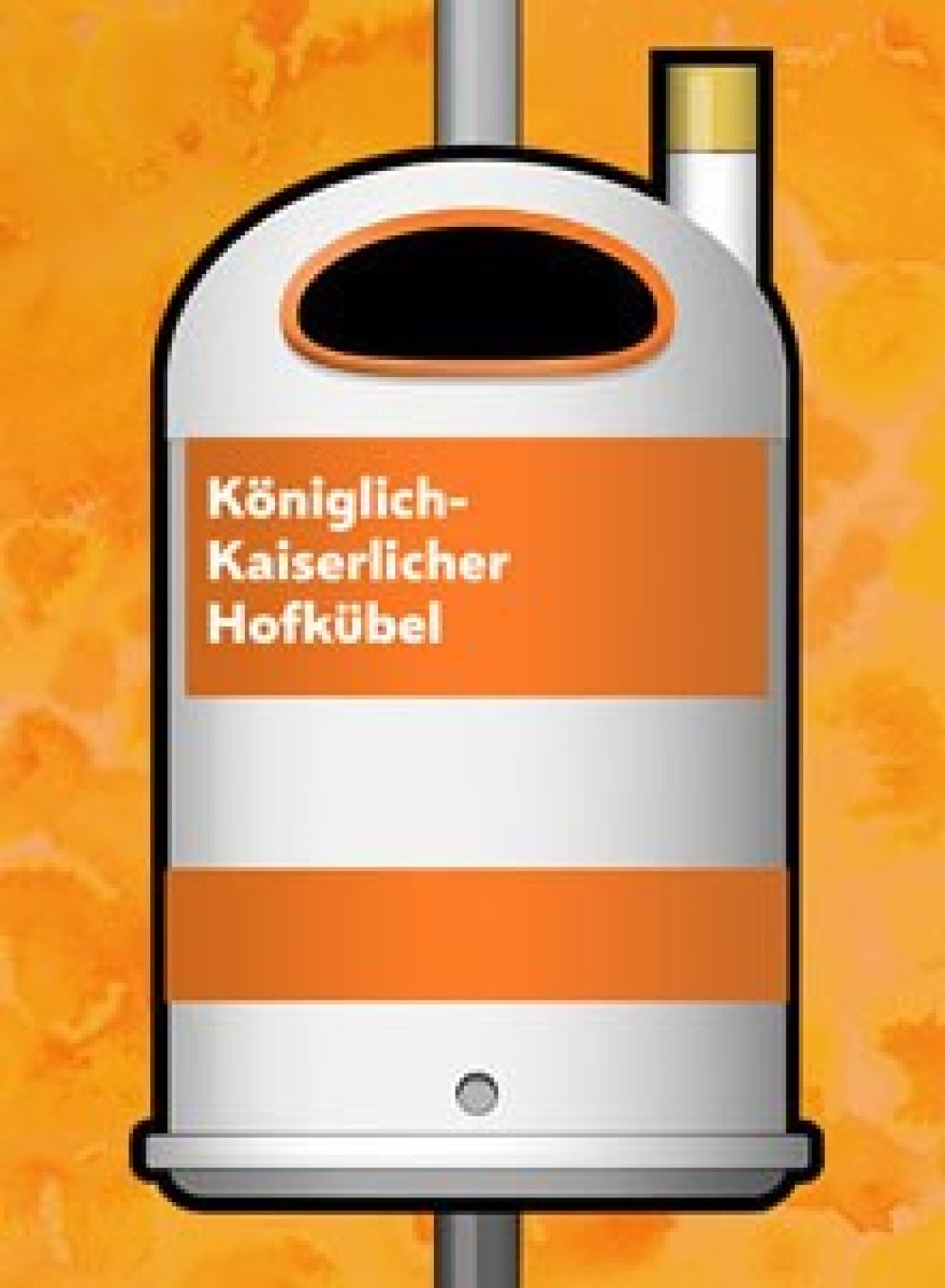 Paperkorb mit dem Spruch "Königlich-Kaiserlicher Hofkübel"