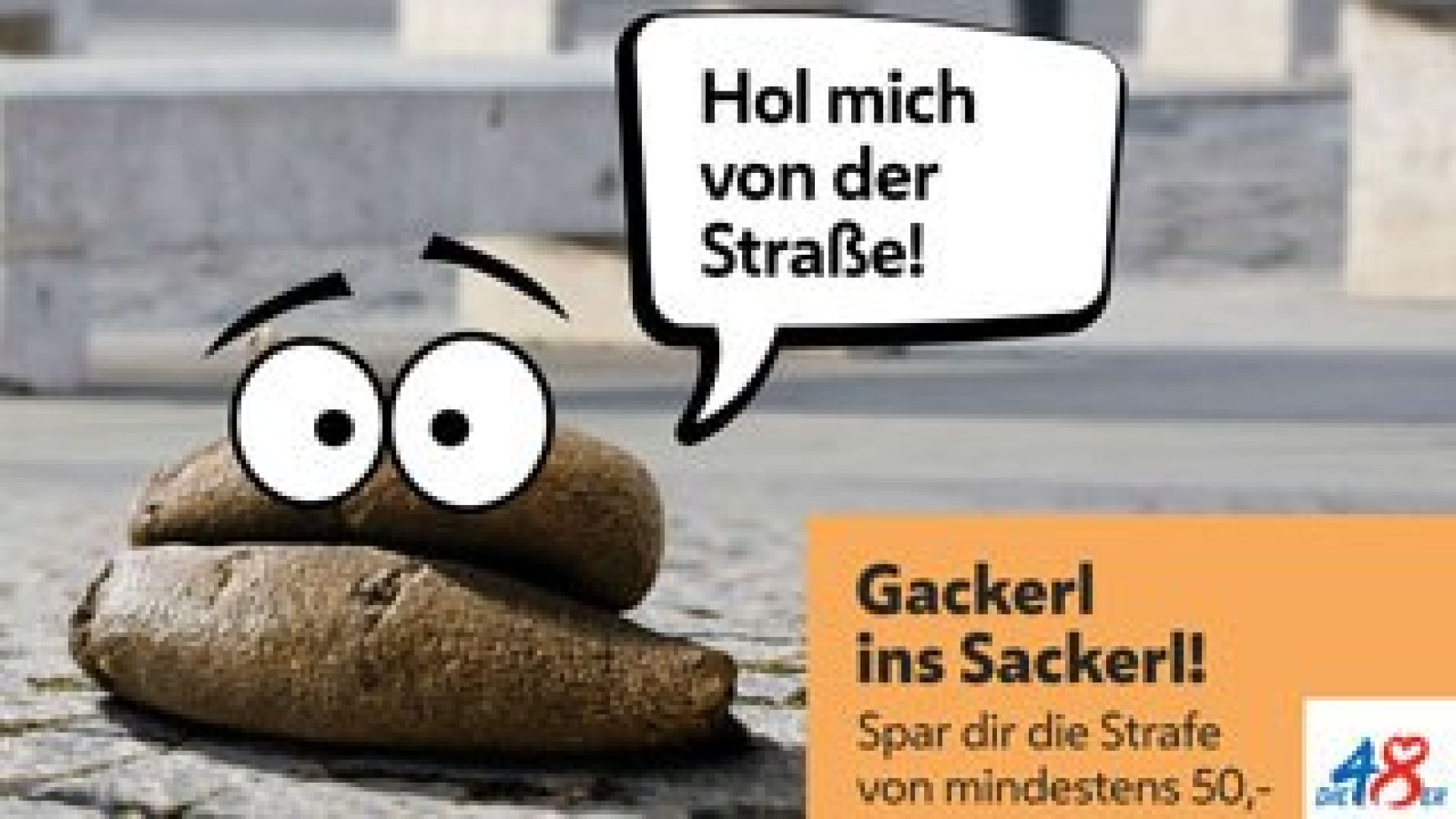 copyright: MA 48/UNIQUE Hundekot mit Augen uns Sprechblase "Hol mich von der Straße"