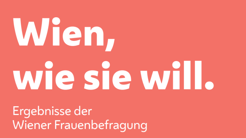 Schriftzug "Wien, wie sie will. Ergebnisse der Frauenbefragung"