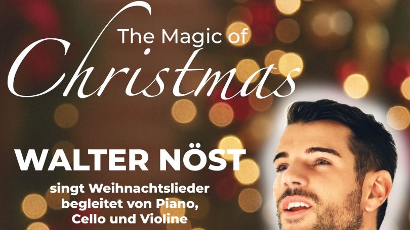 copyright: Walter Nöst The Magic of Christmas - Konzert von Walter Nöst