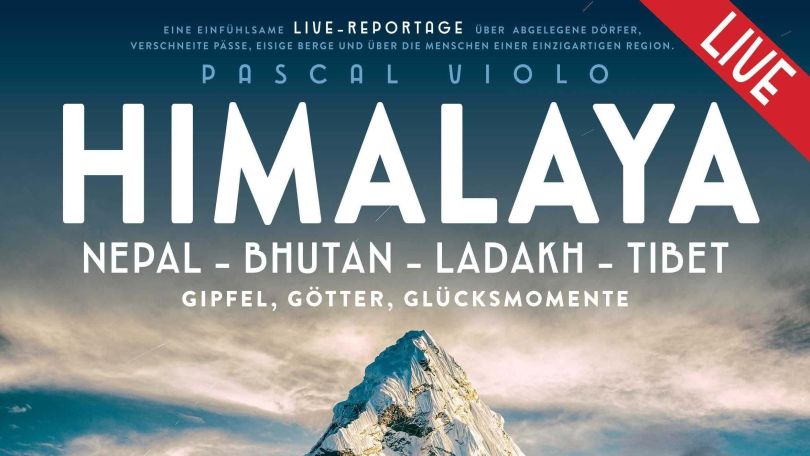 copyright: Pascal Violo Filmplakat mit dem Titel "Himalaya - Nepal, Bhutan, Ladakh, Tibet" und der Spitze des Himalaya